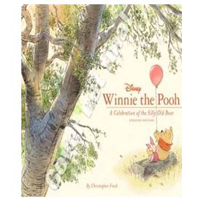 Winnie the Pooh: A Celebration of the Silly Old Bear Book