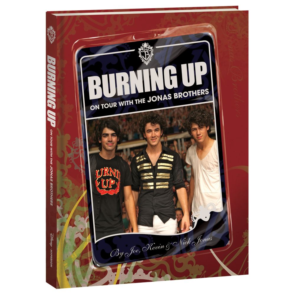 Burning Up: On Tour with the Jonas Brothers Book