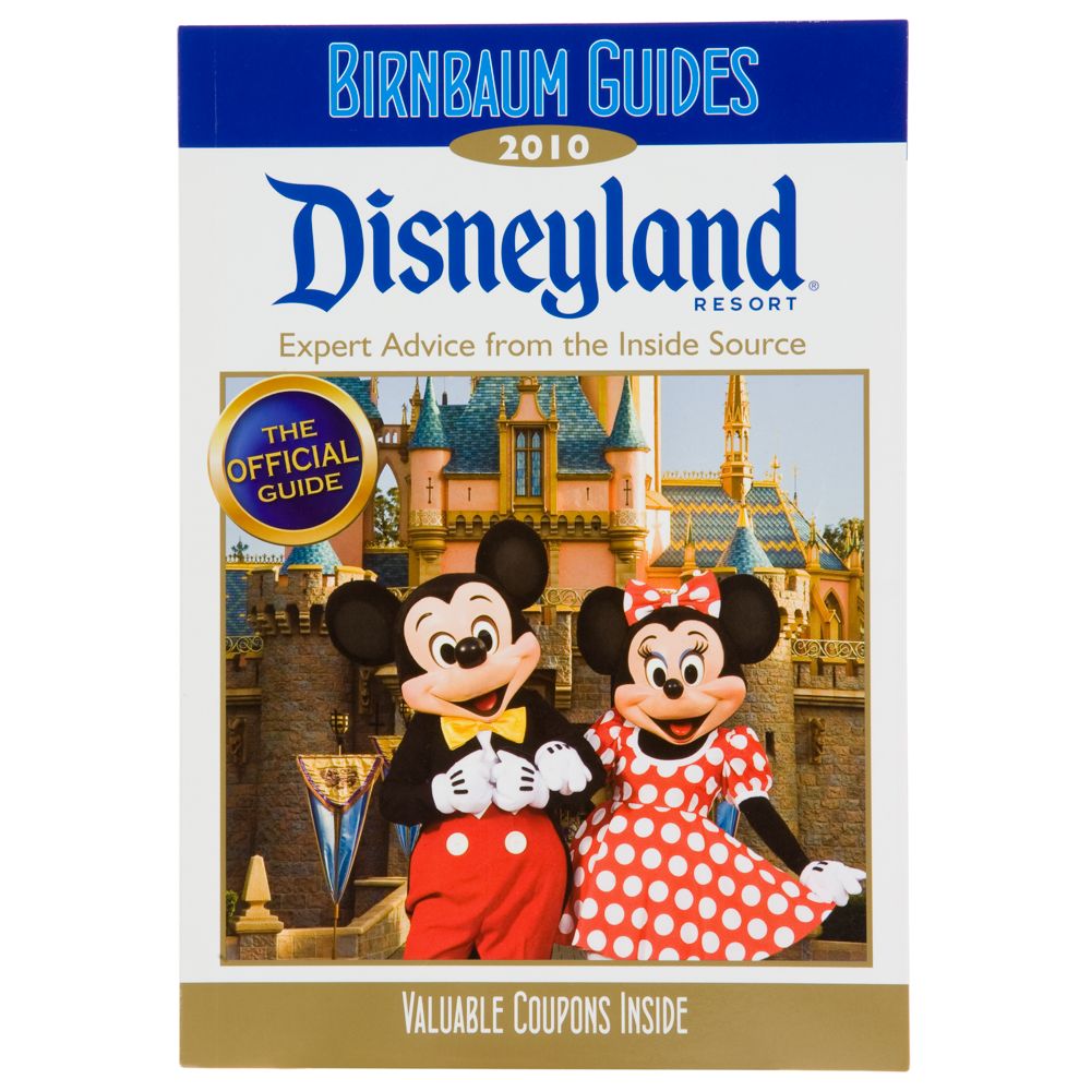 Birnbaum Guides: 2010 Disneyland&reg; Resort Official Guidebook