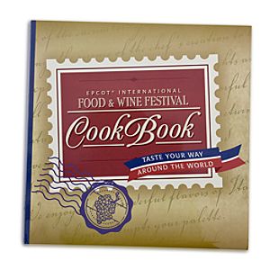 EPCOT Food & Wine Festival Cook Book
