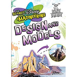 The Science of Disney Imagineering: Design & Models