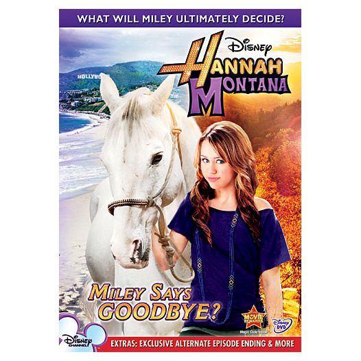 Hannah Montana: Miley Says Goodbye? DVD